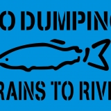 NO DUMPING-DRAIN TO RIVER